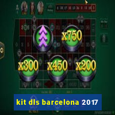 kit dls barcelona 2017